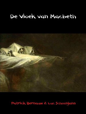De Vloek van Macbeth by Patrick Bernauw